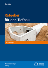 Ratgeber für den Tiefbau (9. Auflage) - 