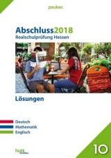 Abschluss 2018 - Realschulprüfung Hessen - Lösungen