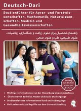 Interkultura Studienführer Agrar- und Forstwissenschaften, Mathematik, Naturwissenschaften, Medizin und Gesundheitswissenschaften Deutsch-Dari