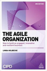 The Agile Organization - Holbeche, Linda