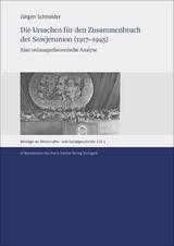 Die Ursachen für den Zusammenbruch der Sowjetunion (1917–1945) - Jürgen Schneider