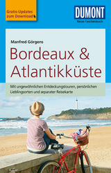 DuMont Reise-Taschenbuch Reiseführer Bordeaux & Atlantikküste - Manfred Görgens