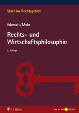 Rechts- und Wirtschaftsphilosophie - Klaus Adomeit, Jochen Mohr