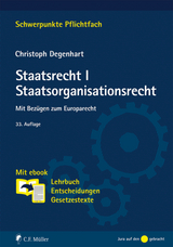 Staatsrecht I. Staatsorganisationsrecht - Degenhart, Christoph