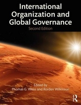 International Organization and Global Governance - Weiss, Thomas G.; Wilkinson, Rorden