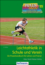 Leichtathletik in Schule und Verein - Peter Wastl, Rainer Wollny