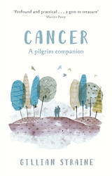 Cancer: A Pilgrim Companion -  Gillian Straine