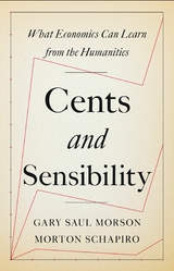 Cents and Sensibility -  Gary Morson,  Morton Schapiro