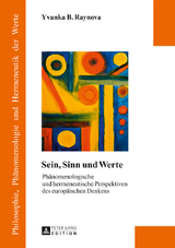 Sein, Sinn und Werte - Yvanka B. Raynova