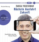 Nächste Ausfahrt Zukunft - Ranga Yogeshwar