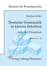 Deutsche Grammatik in kleinen Schritten - Stephan Lübke