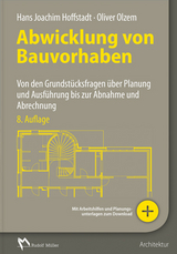 Abwicklung von Bauvorhaben - Oliver Olzem, Hans Joachim Hoffstadt