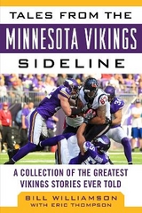 Tales from the Minnesota Vikings Sideline - Williamson, Bill; Thompson, Eric