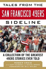 Tales from the San Francisco 49ers Sideline - Craig, Roger