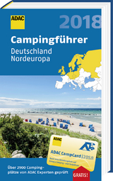 ADAC Campingführer Nord 2018 / ADAC Campingführer Deutschland Nordeuropa 2018 - 