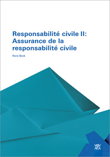 Responsabilité civile II: Assurance de la responsabilité civile - Beck, René