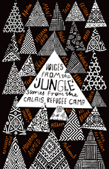 Voices from the 'Jungle' - Calais Writers