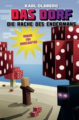 Die Rache des Endermans - Roman für Minecrafter - Karl Olsberg