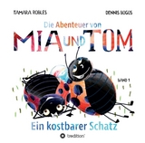 Die Abenteuer von Mia und Tom - Tamara Robles, Dennis Bügüs