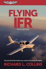 Flying IFR - Collins, Richard L.