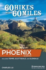 60 Hikes Within 60 Miles: Phoenix - Liu, Charles