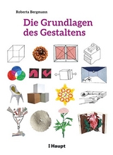 Die Grundlagen des Gestaltens - Bergmann, Roberta