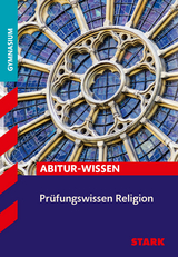 STARK Prüfungswissen Religion Oberstufe