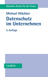 Datenschutz im Unternehmen - Michael Wächter