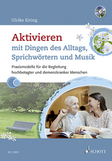 Aktivieren mit Dingen des Alltags, Sprichwörtern und Musik - Ulrike Eiring