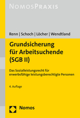 Grundsicherung für Arbeitsuchende (SGB II) - Renn, Heribert; Schoch, Dietrich; Löcher, Jens; Wendtland, Carsten