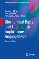 Biochemical Basis and Therapeutic Implications of Angiogenesis - Mehta, Jawahar L.; Mathur, Pankaj; Dhalla, Naranjan S.