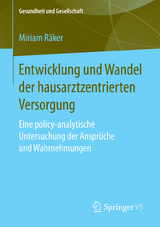 Entwicklung und Wandel der hausarztzentrierten Versorgung - Miriam Räker