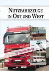 Nutzfahrzeuge in Ost und West - 