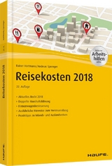 Reisekosten 2018 - inkl. Arbeitshilfen online - Rainer Hartmann, Andreas Sprenger