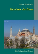 Gesichter des Islam - Johann Friederichs