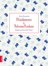 Blaubeeren & Schneeflocken - Alina Neumeier