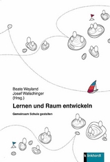 Lernen und Raum entwickeln - 