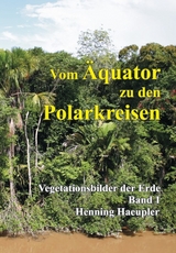 Vom Äquator zu den Polarkreisen - Henning Haeupler