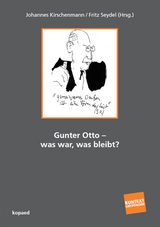 Gunter Otto – was war, was bleibt? - 