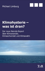 Klimahysterie - was ist dran? - Michael Limburg