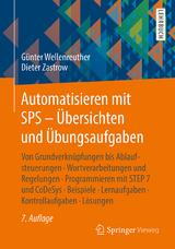 Automatisieren mit SPS - Übersichten und Übungsaufgaben - Günter Wellenreuther, Dieter Zastrow