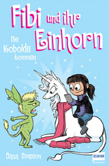 Fibi und ihr Einhorn (Bd. 3) – Die Kobolde kommen (Comics für Kinder) - Dana Simpson