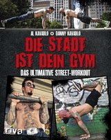 Die Stadt ist dein Gym - Al Kavadlo, Danny Kavadlo