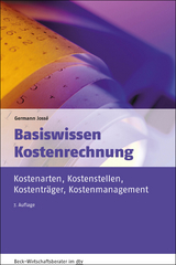 Basiswissen Kostenrechnung - Germann Jossé