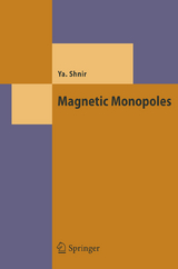 Magnetic Monopoles - Yakov M. Shnir