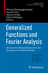 Generalized Functions and Fourier Analysis - 