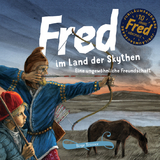 Fred im Land der Skythen - Tetzner, Birge; Kühn, Harry