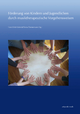 Förderung von Kindern und Jugendlichen durch musiktherapeutische Vorgehensweisen - 