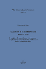 Akkadisch in Keilschrifttexten aus Ägypten - Matthias Müller