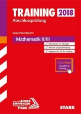 Training Abschlussprüfung Realschule Bayern - Mathematik II/III inkl. Online-Prüfungstraining - 